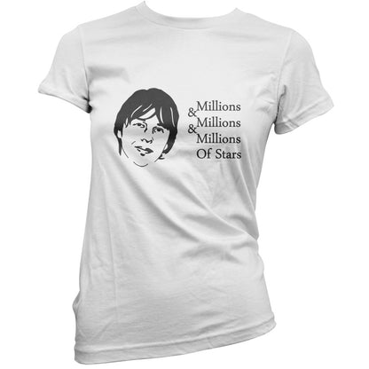 Millions & Millions & Miillions of Stars T Shirt