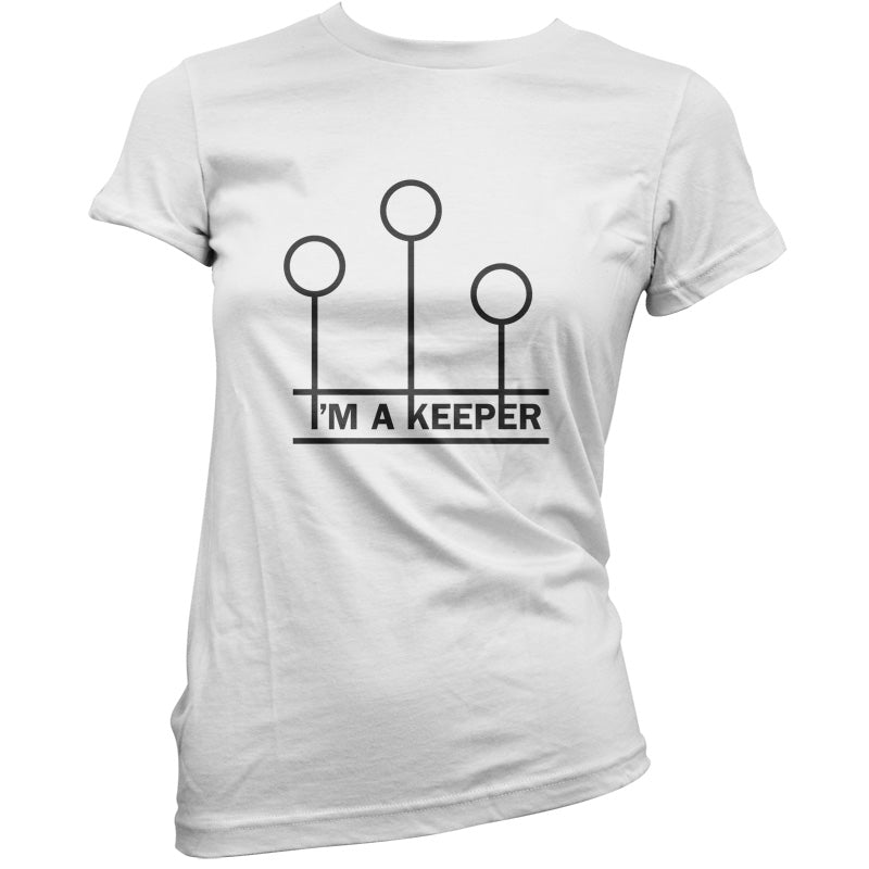 I'm A Keeper T Shirt