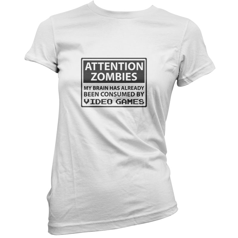 Attention Zombies - Brain Consumed By Video Games T Shirt