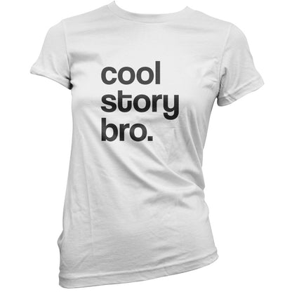 Cool Story Bro T Shirt