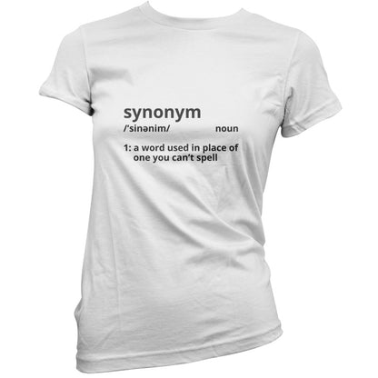 Synonym A Word In Place Of One You Can't Spell T Shirt