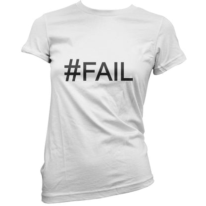 #Fail (Hashtag) T Shirt