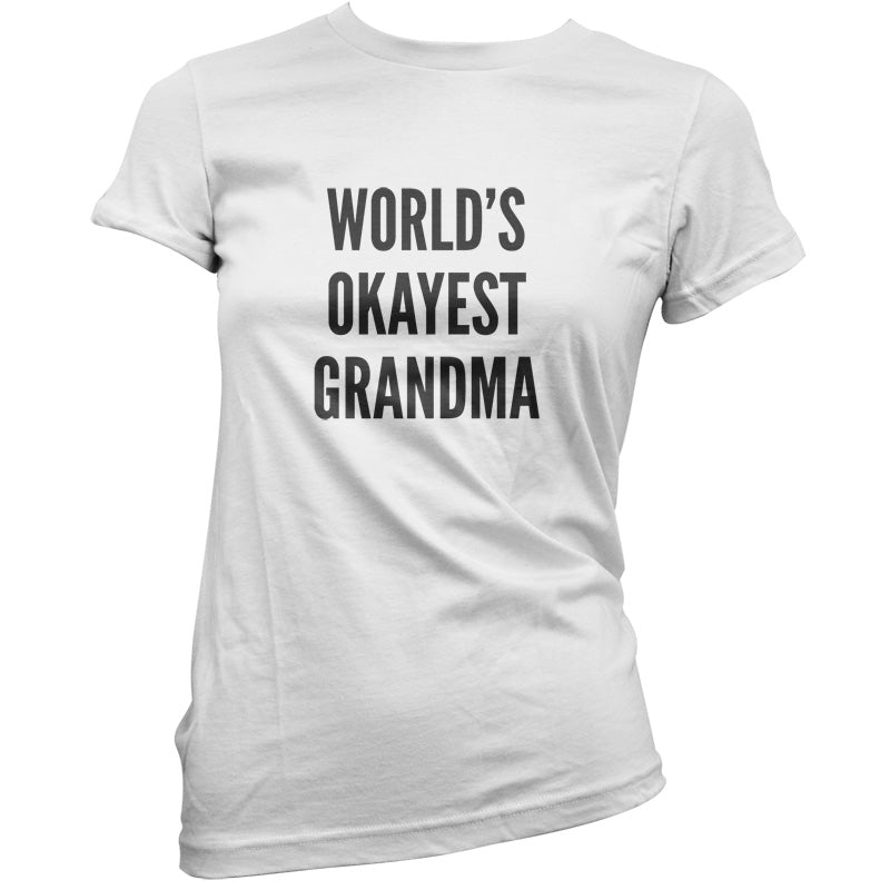 World's Okayest Grandma T Shirt