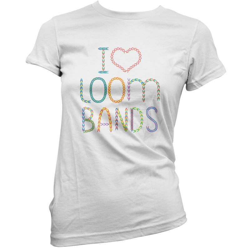 I Love Loom Bands T Shirt