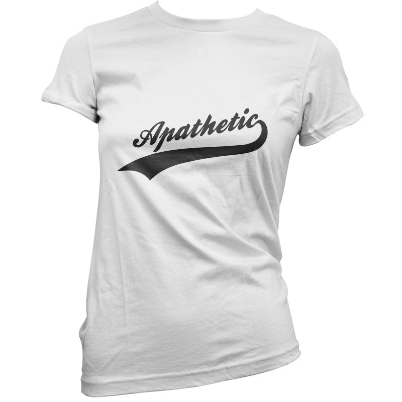 Apathetic T Shirt