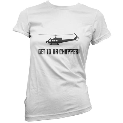 Get To Da Chopper T Shirt