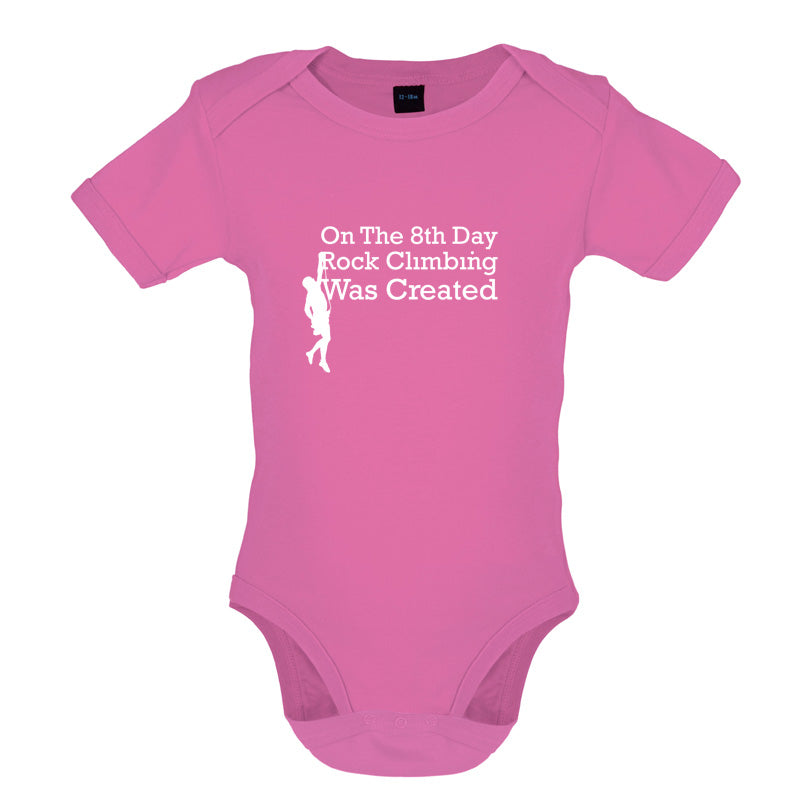 On The 8th Day Rock Climbing Was Created Baby T Shirt