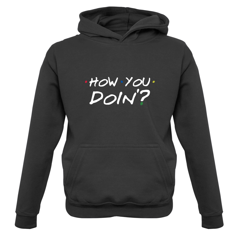 How You Doin Kids T Shirt