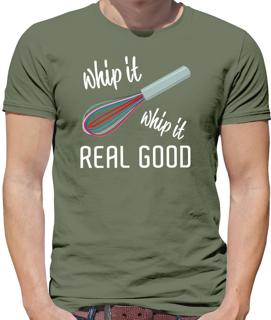 Whip It Real Good T Shirt