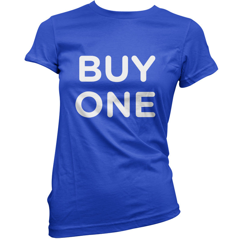 Buy One T Shirt